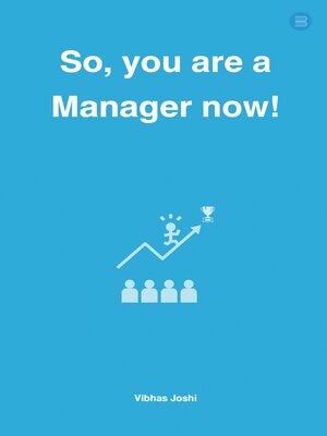 cover image of So, you are a Manager now!